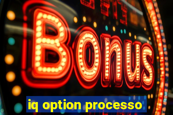 iq option processo